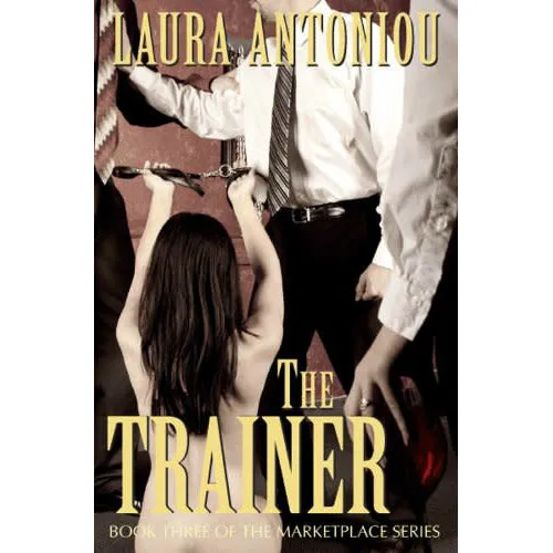 The Marketplace Series by Laura Antoniou